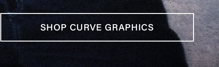 White outlined button with "SHOP CURVE GRAPHICS" in white text on a dark, textured background. Browse our trendy curve graphic designs.