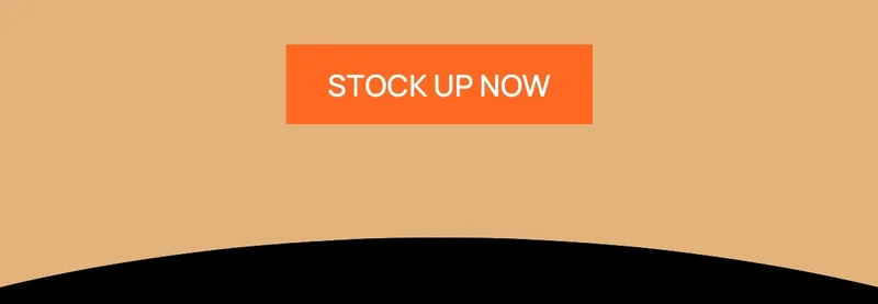 Stock up now