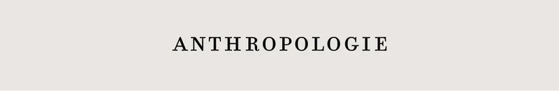 anthropologie