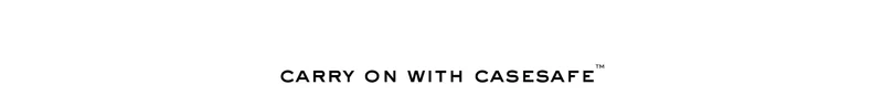 Carry on with CaseSafe