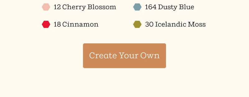 164 Dusty Blue Tiles, 12 Cherry Blossom Tiles, 30 Icelandic Moss Tiles, 47 Cinnamon Tiles  | Create Your Own