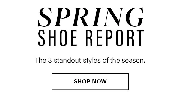 Spring Shoe Report