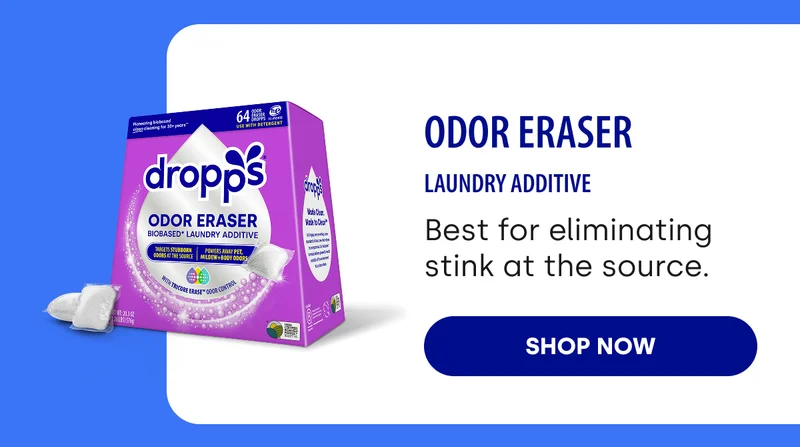 Odor Eraser LAUNDRY ADDITIVE Best for eliminating stink at the source. SHOP NOW