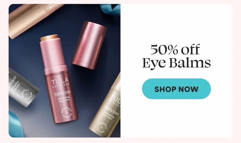 50% off Eye Balms -- Shop now