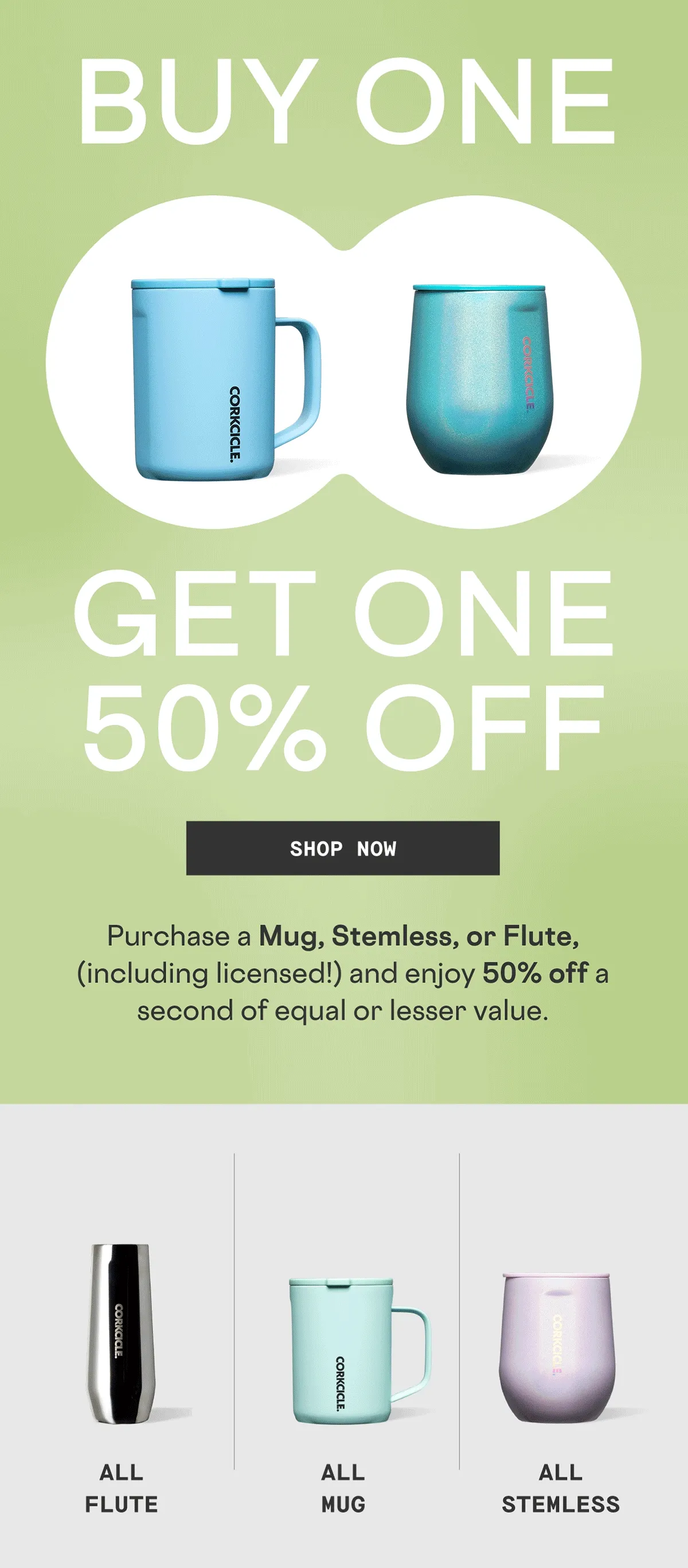 Buy One Get One 50% Off All Mugs, Stemless, and Flutes