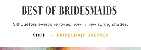 Shop Bridesmaids Dresses