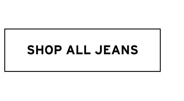 SHOP ALL JEANS