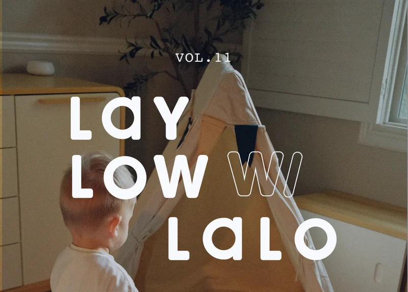 Vol. 11 Lay Low with Lalo