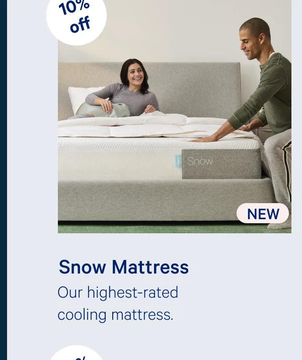 Snow Mattress >> Our highest-rated cooling mattress. >>