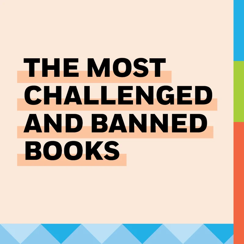 The Most Challenged and Banned Books