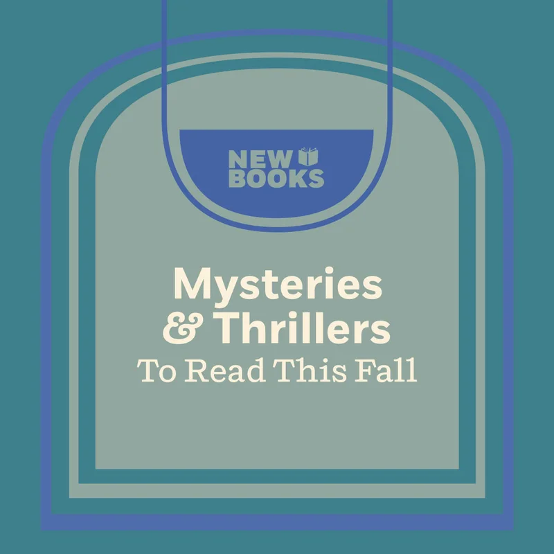 Mysteries & Thrillers To Read This Fall