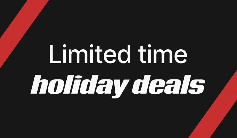 Limited time holiday deals