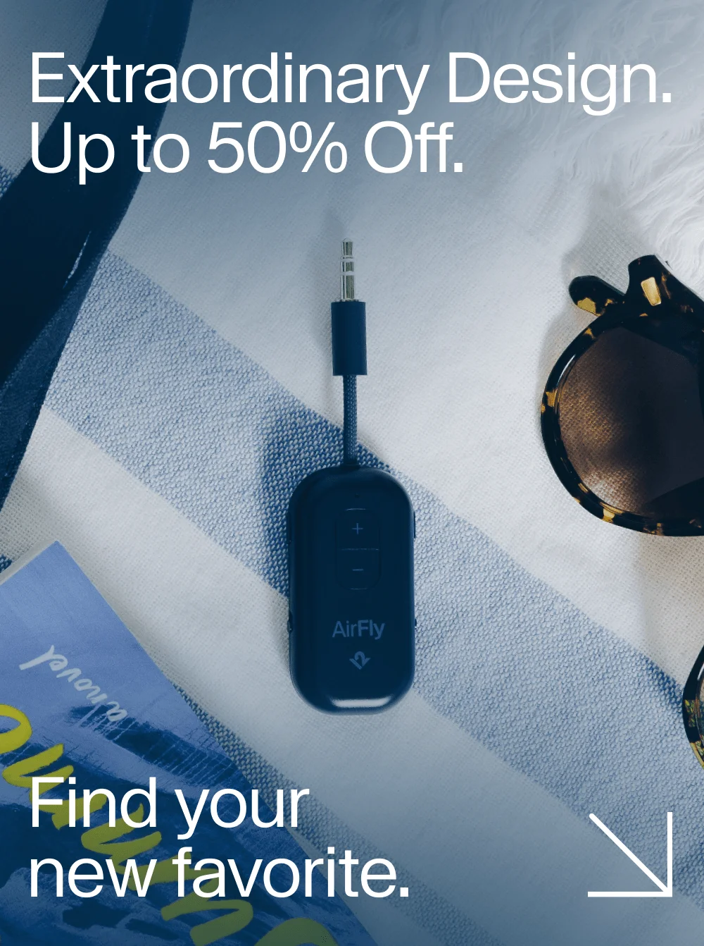 Extraordinary Design. Up to 50% Off.