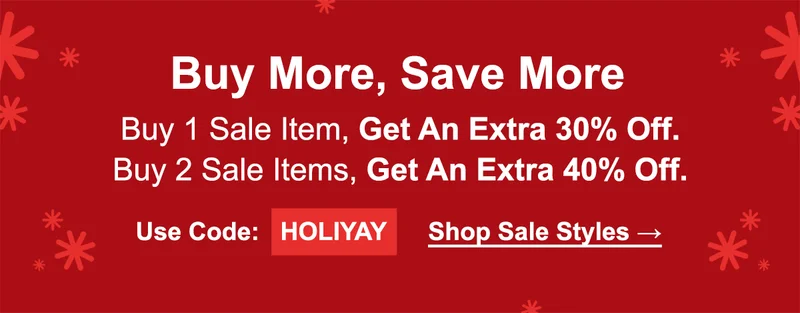 Buy More Save More. Buy 1 sale item get an extra 30 percent off. Buy 2 Sale items get an extra 40 percent off. Use code discount code. Shop sale styles