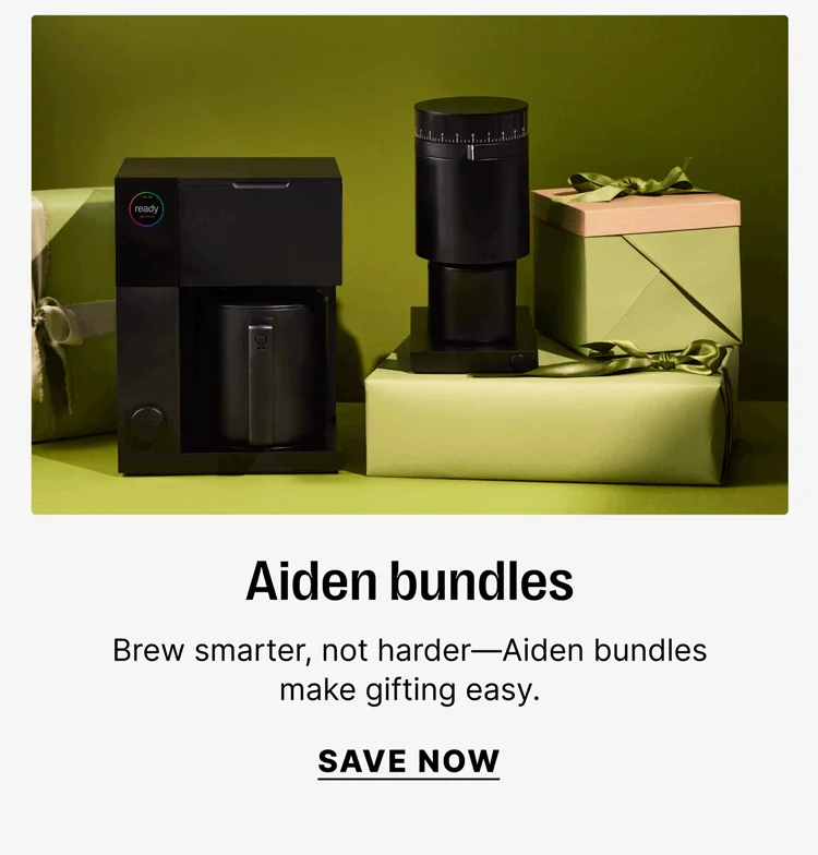 Aiden bundles - brew smarter, not harder - Aiden bundles make gifting easy - Save Now