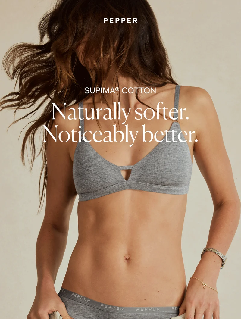 Supima® Cotton: Naturally softer. Noticeably better.