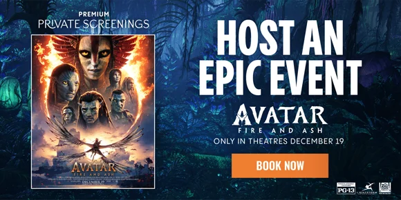 AVATAR: FIRE AND ASH | HOST AN EPIC EVENT | BOOK NOW >