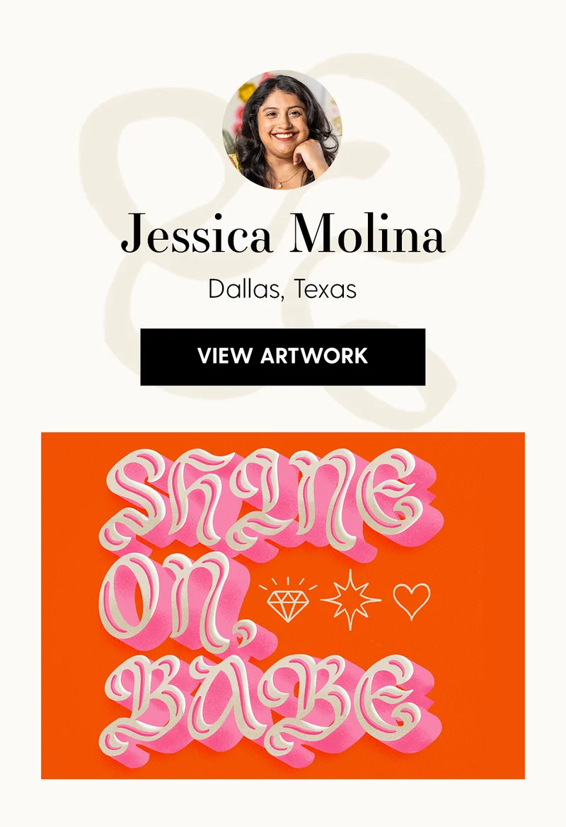 Jessica Molina |  Dallas, Texas | View Artwork