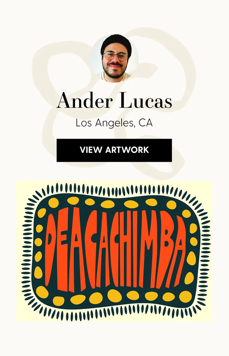 Ander Lucas |  Los Angeles, CA | View Artwork
