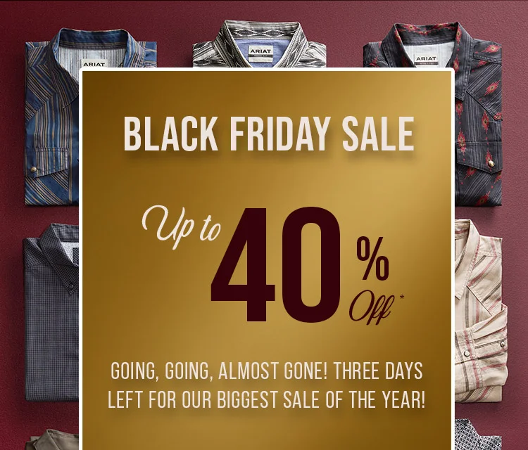 BLACK FRIDAY SALE. TO 40% OFF.
