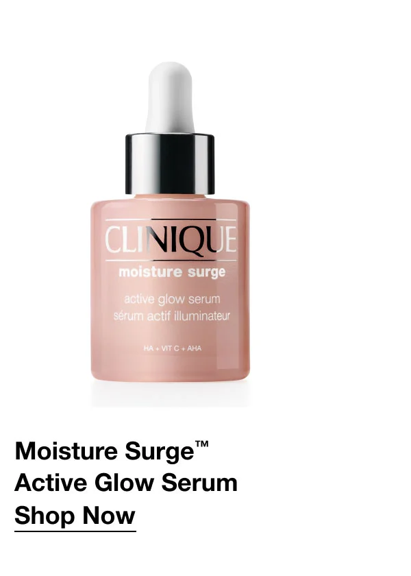 Moisture Surge™ Active Glow Serum Shop Now