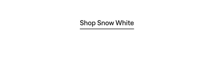 Shop Snow White