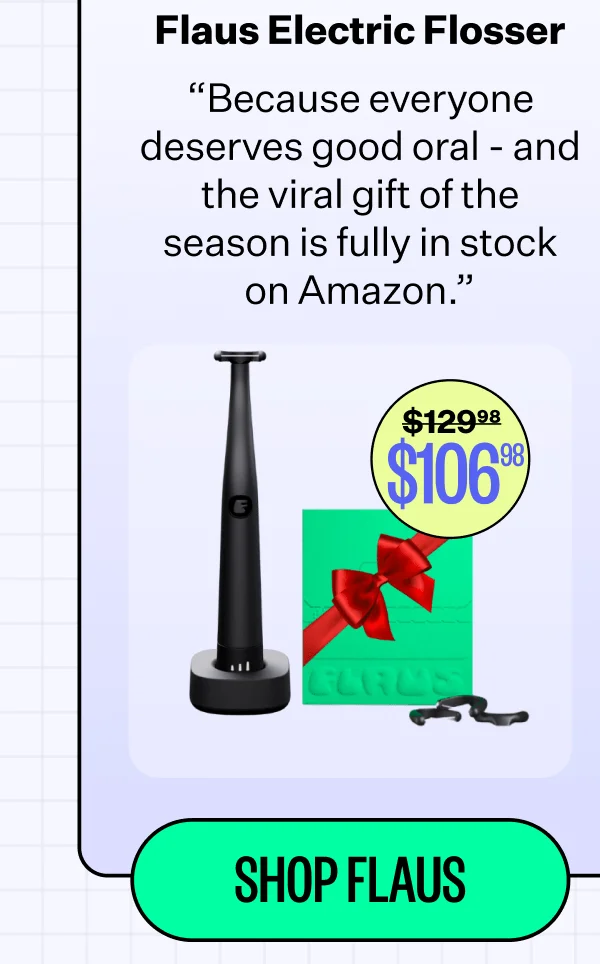 Flaus Electric Flosser | "Because everyone deserves good oral - and the viral gift of the season is fully is stock on Amazon." | Shop Flaus