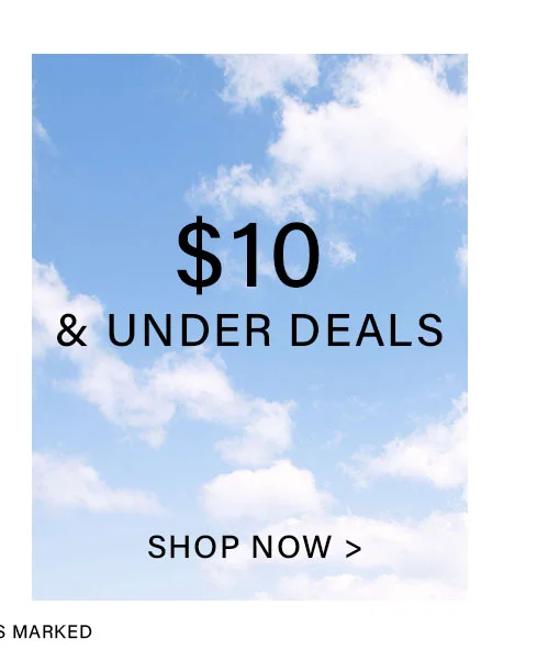 Bright blue sky with white clouds. Bold black text announces "$10 & UNDER DEALS" to find affordable items. Click "SHOP NOW" for these limited-time sales.