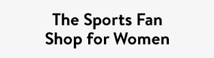 The Sports Fan Shop for Women