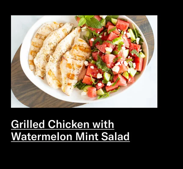 Grilled Chicken with Watermelon Mint Salad