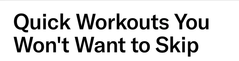Quick Workouts You Won't Want to Skip