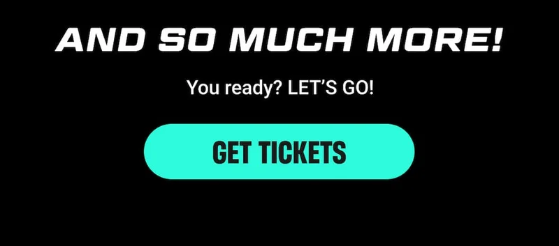 You ready? LET'S GO! [GET TICKETS]