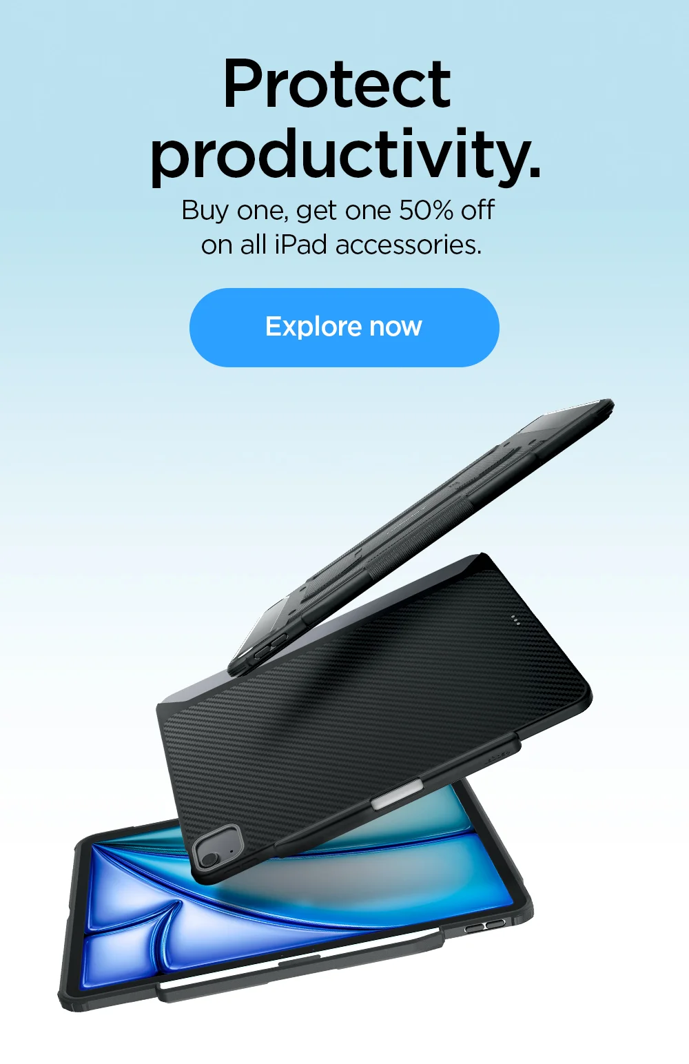 Protect productivity. Buy one, get one 50% off on all iPad accessories. Shop for iPad 11th generation, iPad Air 2025, iPad Pro, iPad mini, and more.