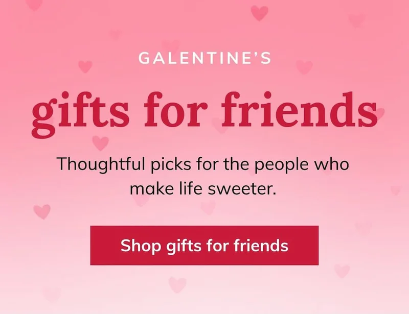 Shop Galentine's Gifts