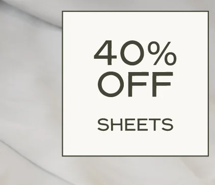 40% off Sheets