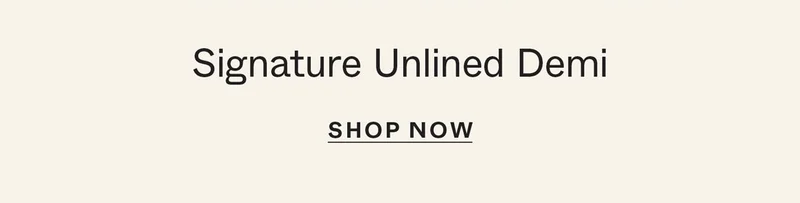 Signature Unlined Demi Bra