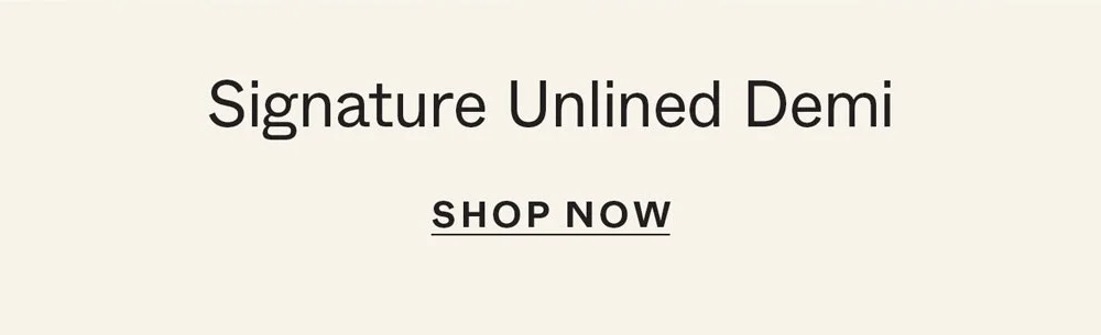 Signature Unlined Demi Bra
