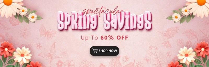 Spectacular Spring Savings Up to 60% Off