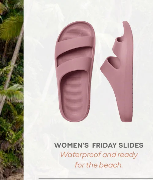 WOMEN'S FRIDAY SLIDES | Waterproof and ready for the beach.