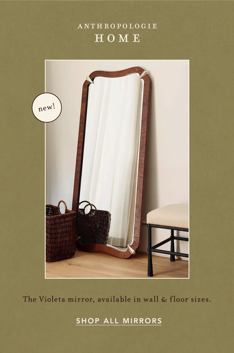 anthropologie home, the violeta mirror, available in wall and floor sizes. shop all mirrors