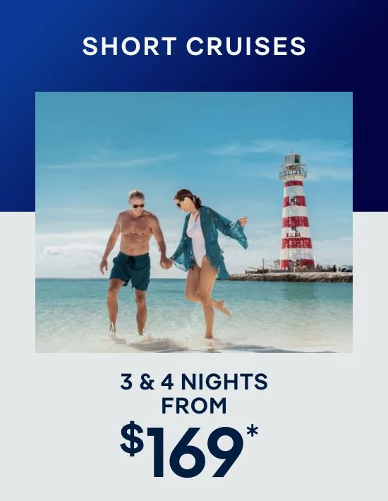 Short Cruises – 3 & 4 Nights – Click to View Cruises & Book Now