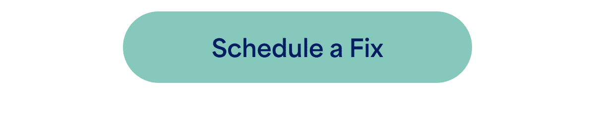 Schedule a Fix