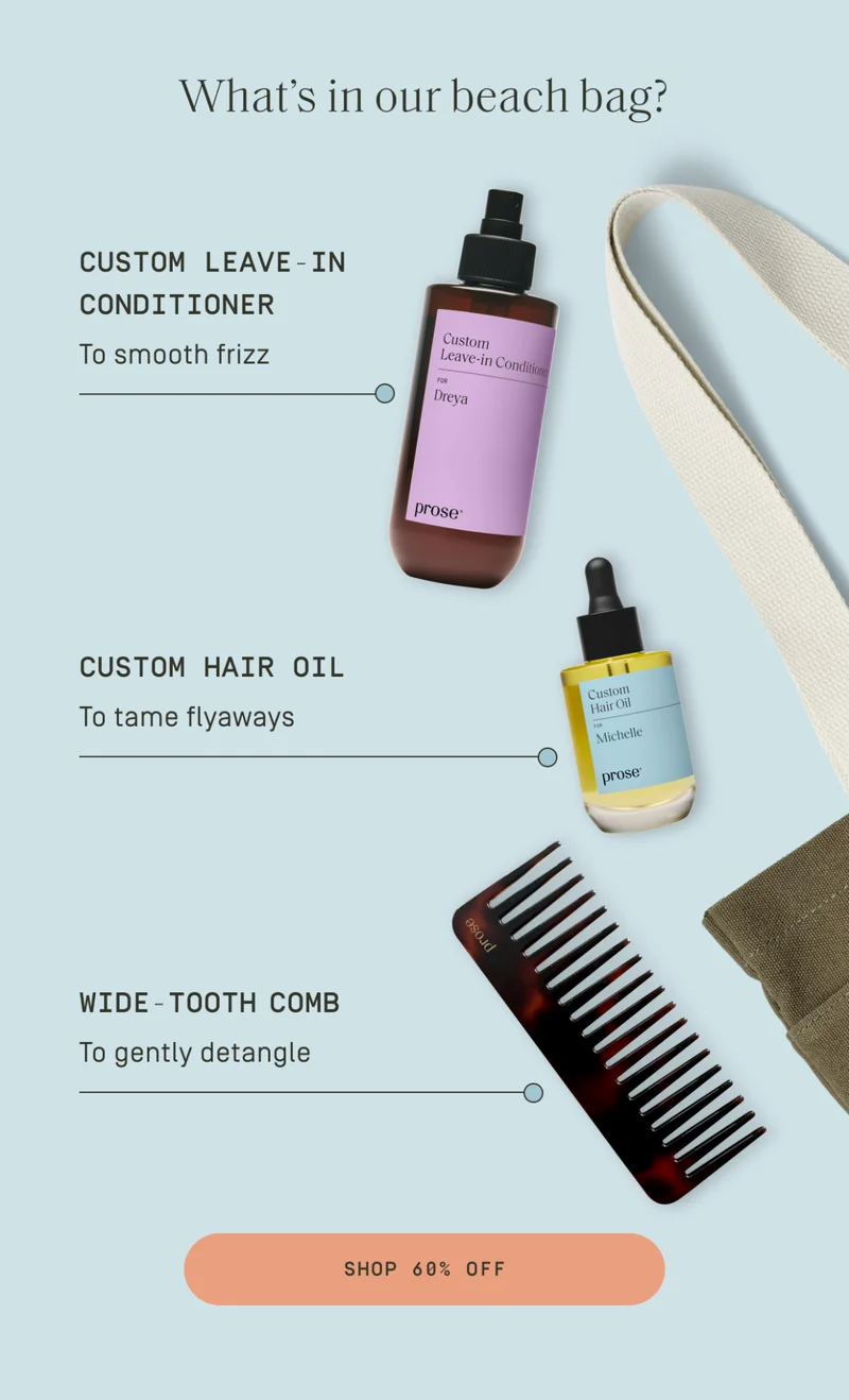What's in our beach bag? Custom Leave-in, Costume hair oil, wide tooth comb