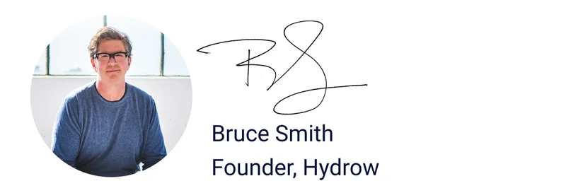 Bruce Smith. Founder, Hydrow Bruce Smith. Founder, Hydrow