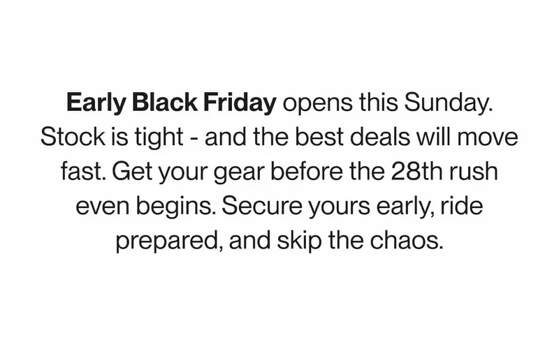 Early Black Friday announcement highlighting limited stock, early access, and the reminder to secure deals before the rush.