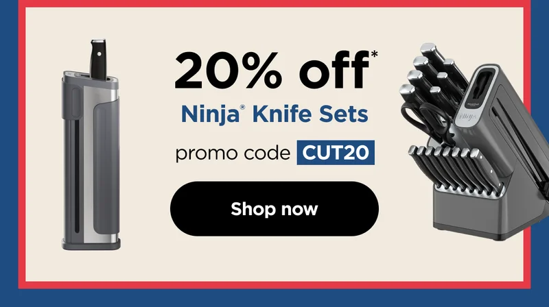 20% off* Ninja Knife Sets. promo code: CUT20