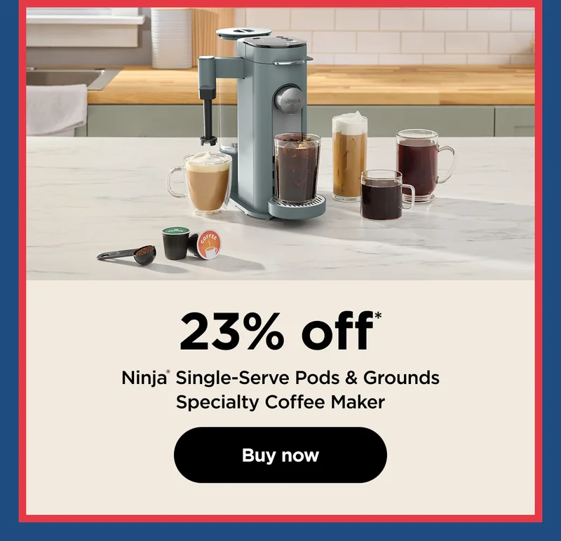 23% off* Ninja® Single-Serve Pods & Grounds Specialty Coffee Maker