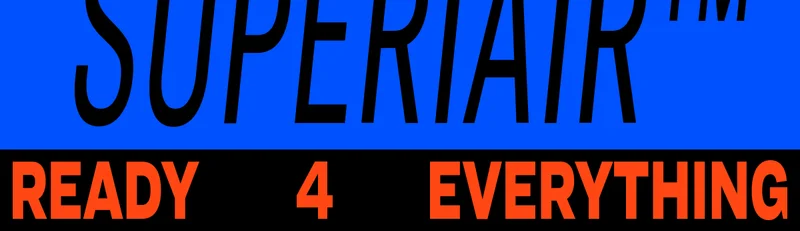 SUPERIAIR READY 4 EVERYTHING