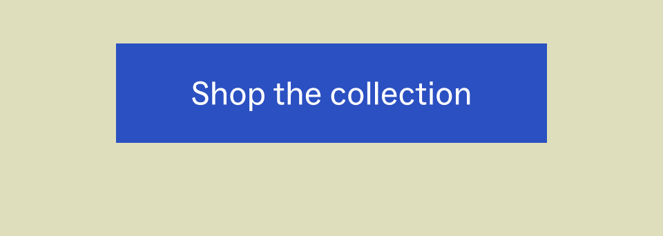 Shop the collection