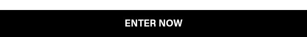 Enter Now